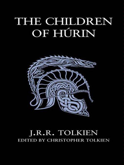 Title details for The Children of Húrin by J. R. R. Tolkien - Available